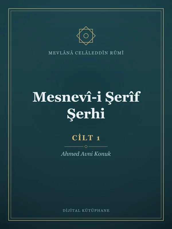 Mesnevî-i Şerîf Şerhi - Cilt 1