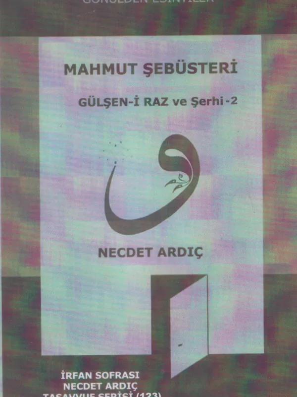 Gülşen-i Râz ve Şerhi (1)