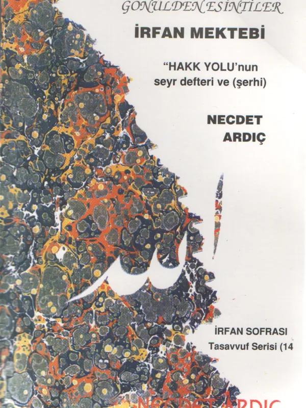 İrfan Mektebi ve Hakk Yolu