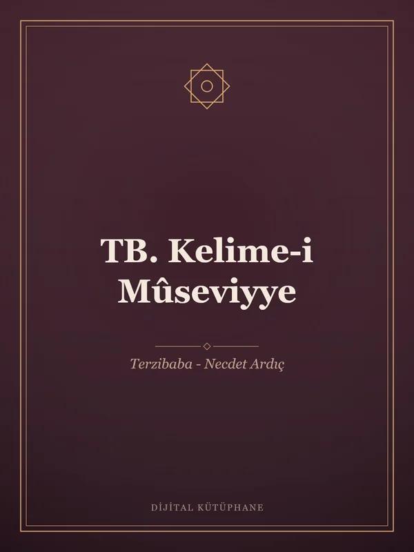 TB. Kelime-i Mûseviyye