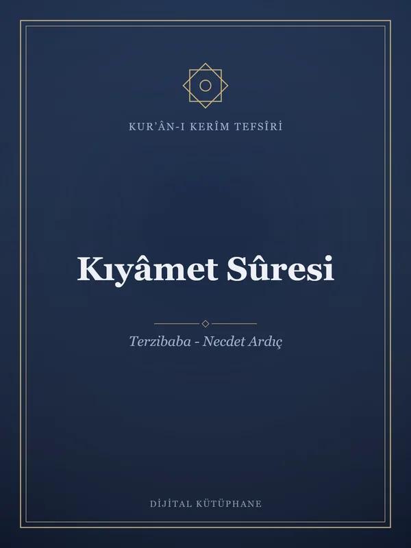 Kıyâmet Sûresi