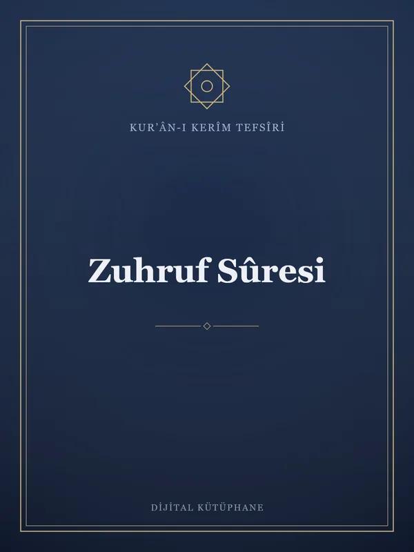 Zuhruf Sûresi