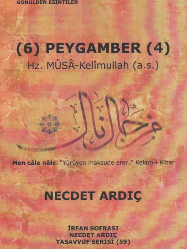 Altı Peygamber - Hz.Musa (a.s) Kelimullah