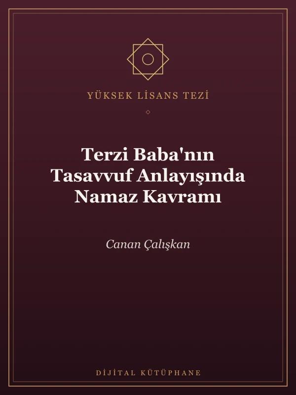 Terzi Baba’nın Tasavvuf Anlayışında Namaz Kavramı Yüksek Lisans Tezi