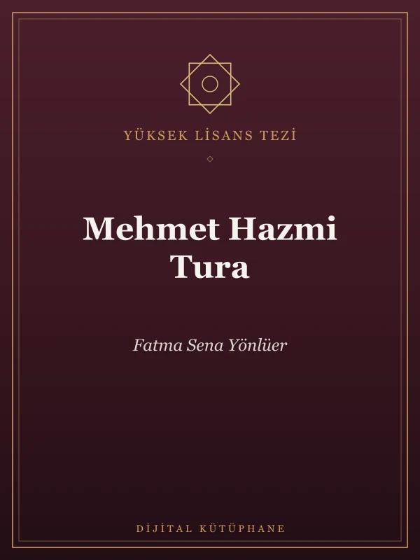 Mehmet Hazmi Tura Yüksek Lisans Tezi